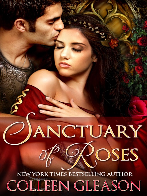Title details for Sanctuary of Roses by Colleen Gleason - Available